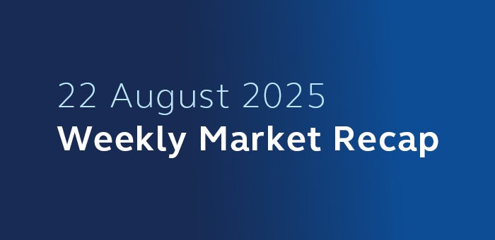 22 August 2025 Weekly Market Recap