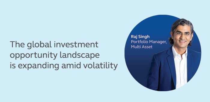 The global investment opportunity landscape is expanding amid volatility