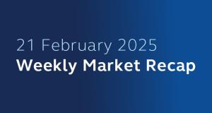 21 February 2025 Weekly Market Recap